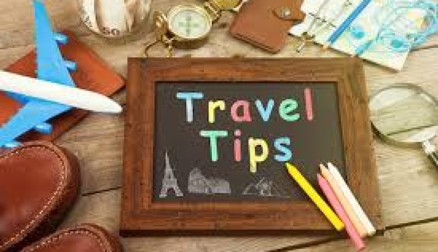 Tips de viaje recomendados para disfrutar una experiencia inolvidable